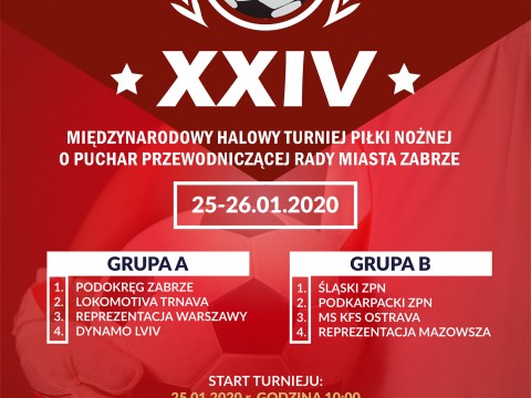 XXIV Międzynarodowy Halowy Turniej Piłki Nożnej o Puchar Przewodniczącej Rady Miasta Zabrze